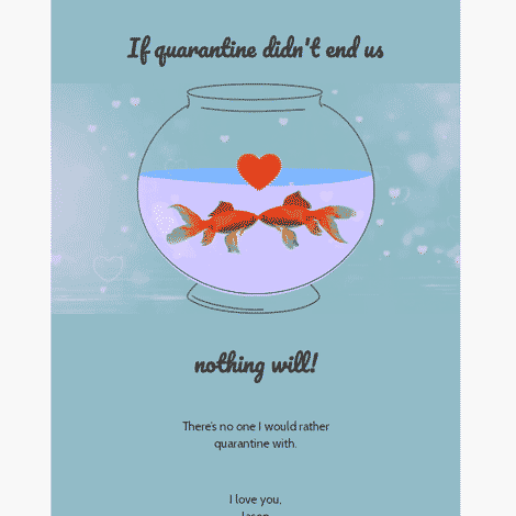 Quarantined Goldfish Valentine